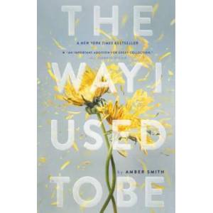The Way I Used to Be (ISBN: 9781481449366)
