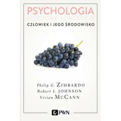 Psychologia Kluczowe koncepcje Tom 5 Człowiek i jego środowisko