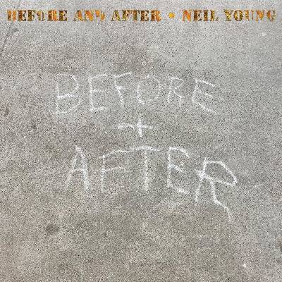 YOUNG, NEIL - BEFORE AND AFTER CD