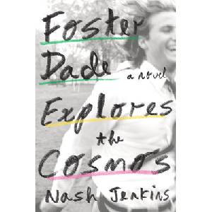 Foster Dade Explores the Cosmos | Jenkins, Nash (ISBN: 9781419764769)