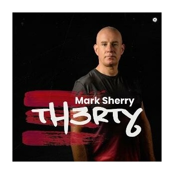 Sherry Mark TH3RTY 2 CD