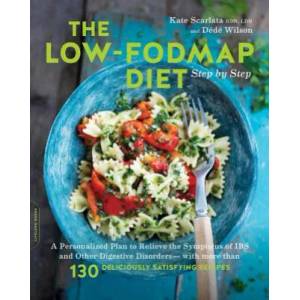 Low-FODMAP Diet Step by Step | Kate Scarlata, Dede Wilson (ISBN: 9780738219349)