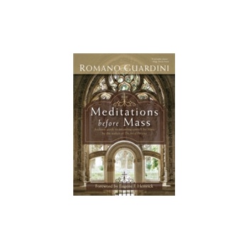 Meditations before Mass - Guardini Romano
