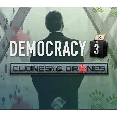 Democracy 3 - Clones and Drones
