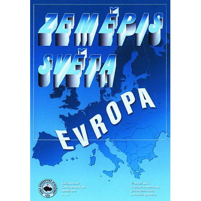 Zeměpis světa - Evropa - pracovní sešit pro ZŠ 7.r. a - Řezníčková Dana