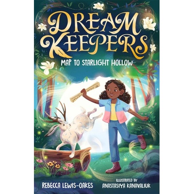Dream Keepers: Map to Starlight Hollow - Rebecca Lewis-Oakes, Anastasiya Kanavaliuk (ilustrátor)