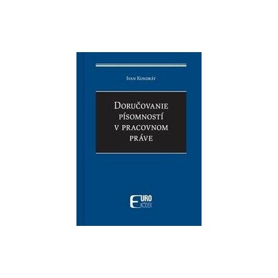 Doručovanie písomností v pracovnom práve