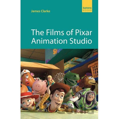 Films of Pixar Animation Studio James Clarke