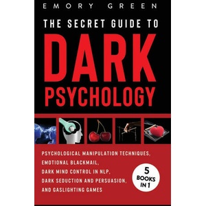 Secret Guide To Dark Psychology | Emory Green (ISBN: 9781647801137)