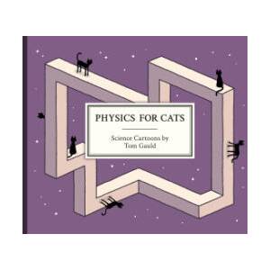 Physics for Cats | GAULD TOM (ISBN: 9781770468054)