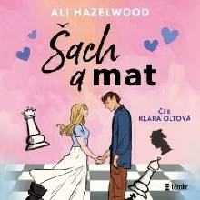 Šach a mat - Ali Hazelwood - čte Klára Oltová