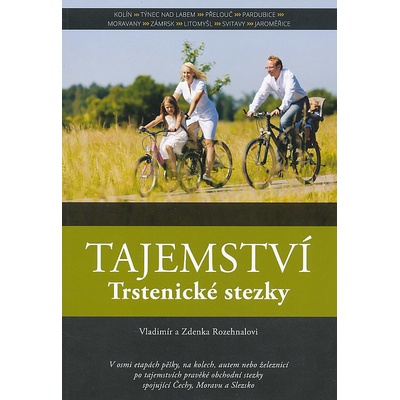 Tajemství Trstenické stezky - Rozehnalová Zdenka Rozehnal Vladimír