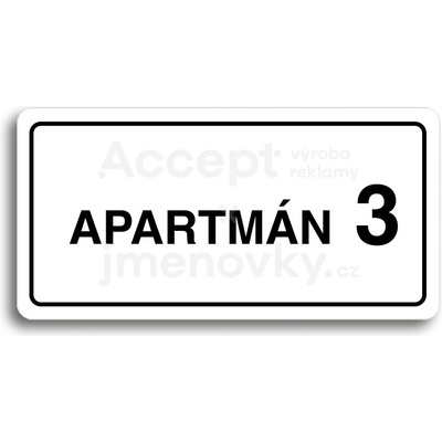 ACCEPT Piktogram APARTMÁN 3 II - bílá tabulka - černý tisk