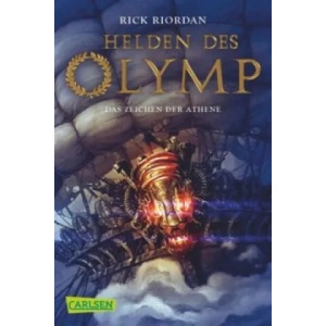 Helden des Olymp 3: Das Zeichen der Athene | Rick Riordan, Gabriele Haefs (ISBN: 9783551314802)