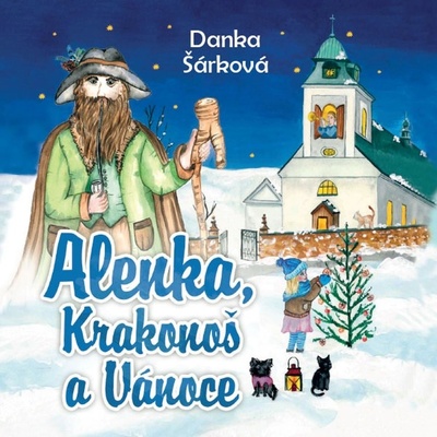 Alenka, Krakonoš a Vánoce- Šárková - čte Konvalinková Naďa
