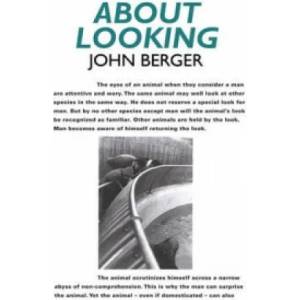 About Looking | John Berger (2009)