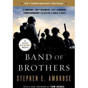 Band of Brothers: E Company, 506th Regiment, 101st Airborne from Normandy to Hitler's Eagle's Nest | Stephen E. Ambrose (ISBN: 9781501179402)