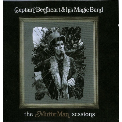 Captain Beefheart - The Mirror Man Sessions CD