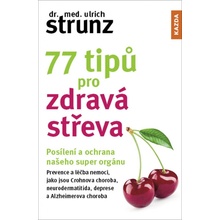 77 tipů pro zdravá střeva - Ulrich Strunz