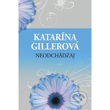 Neodchádzaj