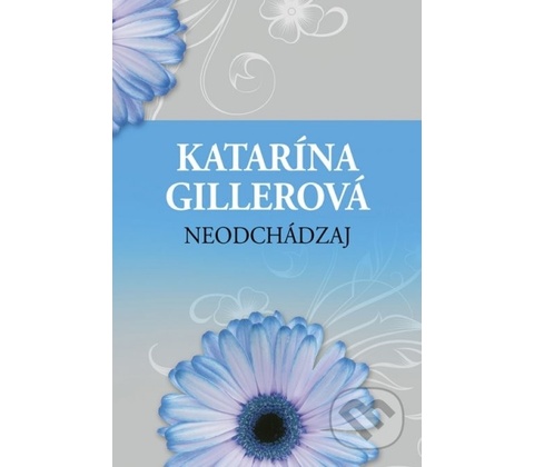 Neodchádzaj