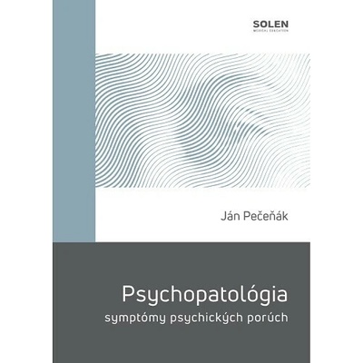 Psychopatológia - symptómy psychických porúch
