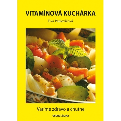 Vitamínová kuchárka - Eva Paulovičová
