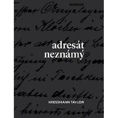 Adresát neznámý - Kressmann Taylor