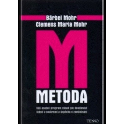 Metoda M - Barbel Mohr, Clemens Maria Mohr
