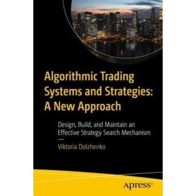 Algorithmic Trading Systems & Strategies: A New Approach
