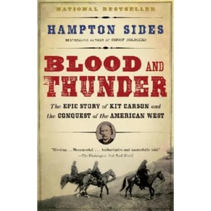 Blood and Thunder | Hampton Sides (ISBN: 9781400031108)