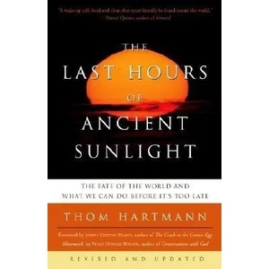 Last Hours of Ancient Sunlight: Revised and Updated Third Edition (2004)