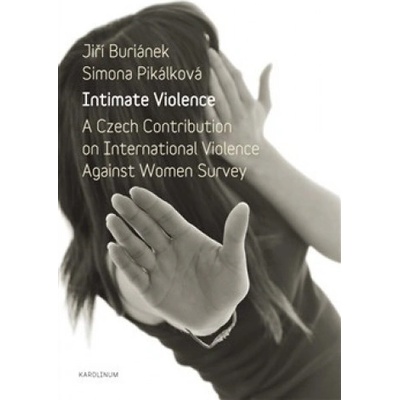 Intimate Violence - Jiří Buriánek, Simona Pikálková