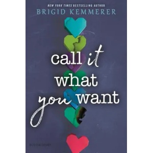 Call It What You Want | Brigid Kemmerer (ISBN: 9781681198095)