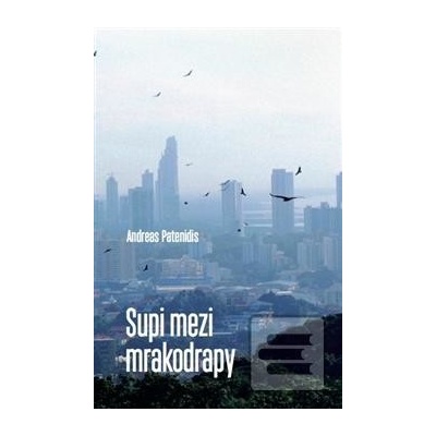 Supi mezi mrakodrapy - Andreas Patenidis