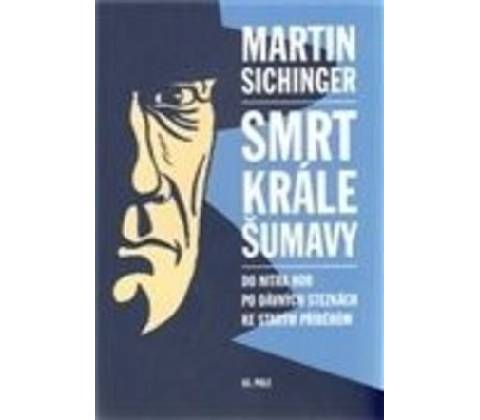 Smrt krále Šumavy