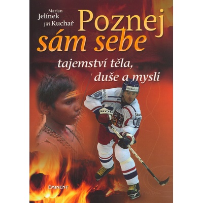 Poznej sám sebe - Marian Jelínek, Jiří Kuchař