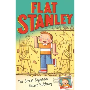 Jeff Brown's Flat Stanley: The Great Egyptian Grave Robbery (ISBN: 9781405252096)