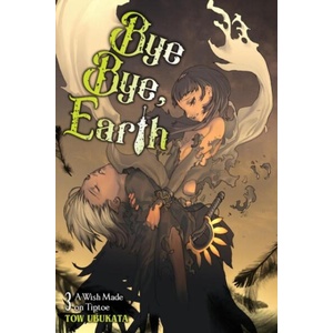 Bye Bye, Earth, Vol. 3 (ISBN: 9798855415070)