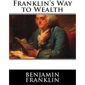 Franklin's Way to Wealth | Benjamin Franklin (ISBN: 9781517389116)