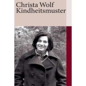Kindheitsmuster | Christa Wolf (ISBN: 9783518459157)