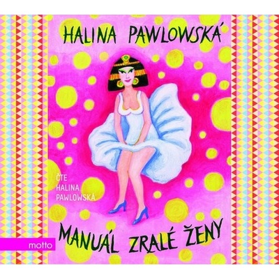 Manuál zralé ženy audiokniha Halina Pawlowská [CZ]