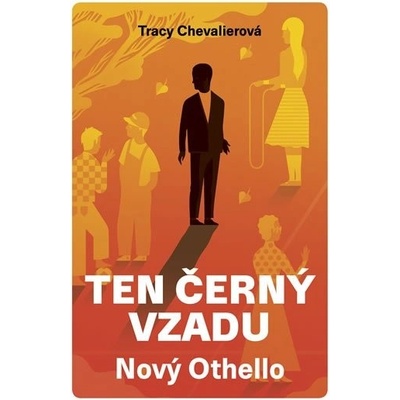 Ten černý vzadu - Nový Othello - Chevalier Tracy