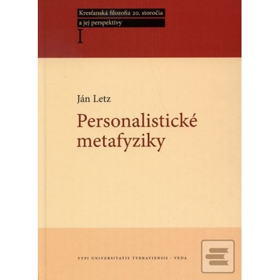 Personalistické metafyziky - Ján Letz