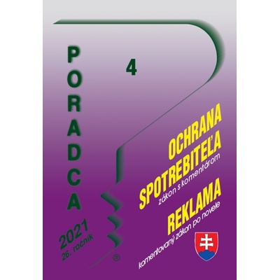 Poradca 4/2021 – Ochrana spotrebiteľa a reklama s komentárom