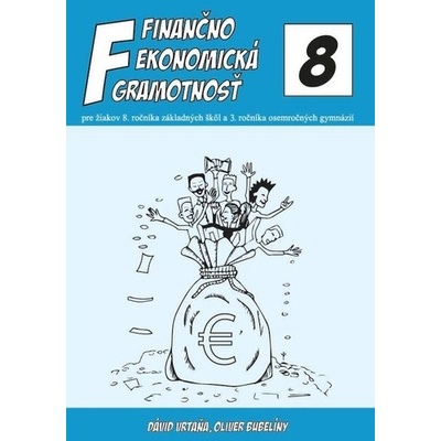 Finančno ekonomická gramotnosť - Dávid Vrtaňa; Oliver Bubelíny