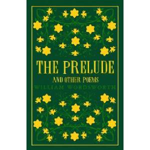 Prelude and Other Poems | Wordsworth (ISBN: 9781847497505)