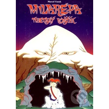 Milarepa - Tibetský rošťák - Marcel Vanek