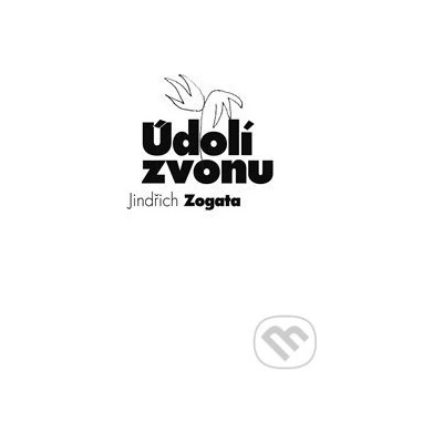Údolí zvonu - Zogata, Jindřich, Vázaná