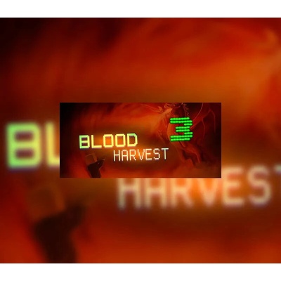 Blood Harvest 3